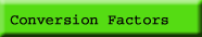 Conversion Factors